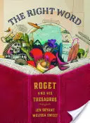 La palabra justa: Roget y su tesauro - The Right Word: Roget and His Thesaurus