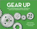 Prepárese: Pon a prueba el potencial de tu modelo de negocio y planifica tu camino hacia el éxito - Gear Up: Test Your Business Model Potential and Plan Your Path to Success