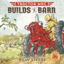 Tractor Mac construye un granero - Tractor Mac Builds a Barn