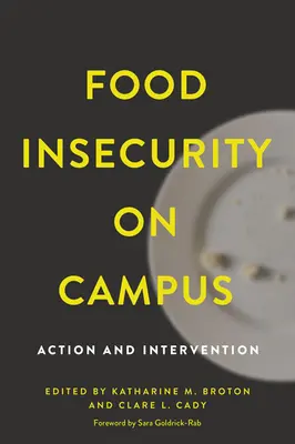 Inseguridad alimentaria en el campus: Acción e intervención - Food Insecurity on Campus: Action and Intervention