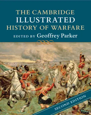 La historia ilustrada de Cambridge sobre la guerra - The Cambridge Illustrated History of Warfare