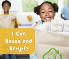 Puedo reutilizar y reciclar - I Can Reuse and Recycle