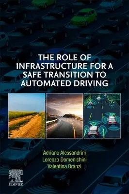 El papel de la infraestructura para una transición segura a la conducción automatizada - The Role of Infrastructure for a Safe Transition to Automated Driving