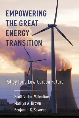 Impulsar la gran transición energética: Políticas para un futuro con bajas emisiones de carbono - Empowering the Great Energy Transition: Policy for a Low-Carbon Future