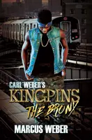 Los reyes de Carl Weber El Bronx - Carl Weber's Kingpins: The Bronx