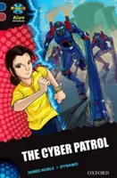 Proyecto X Aventuras Extraterrestres: Dark Blue Book Band, Oxford Nivel 15: La Patrulla Cibernética - Project X Alien Adventures: Dark Blue Book Band, Oxford Level 15: The Cyber Patrol