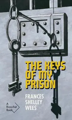 Las llaves de mi prisión - The Keys of My Prison