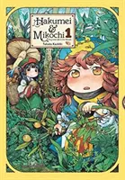 Hakumei y Mikochi: Tiny Little Life in the Woods, Vol. 1 - Hakumei & Mikochi: Tiny Little Life in the Woods, Vol. 1