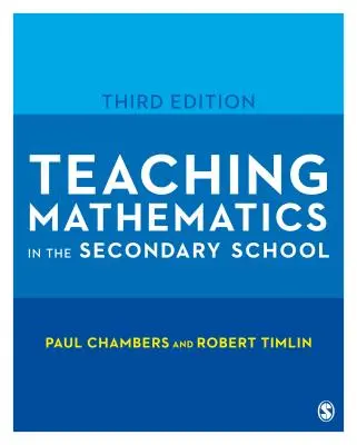 La enseñanza de las matemáticas en secundaria - Teaching Mathematics in the Secondary School