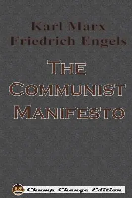 El Manifiesto Comunista - The Communist Manifesto