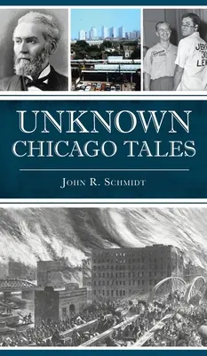 Cuentos desconocidos de Chicago - Unknown Chicago Tales