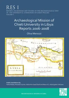 Misión arqueológica de la Universidad de Chieti en Libia: Informes 2006-2008 - Archaeological Mission of Chieti University in Libya: Reports 2006-2008