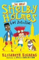 La Gran Shelby Holmes - Chica Detective - Great Shelby Holmes - Girl Detective