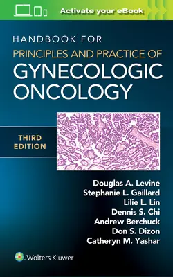 Manual de principios y práctica de la oncología ginecológica - Handbook for Principles and Practice of Gynecologic Oncology