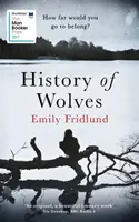 Historia de lobos - Preseleccionada para el Man Booker Prize 2017 - History of Wolves - Shortlisted for the 2017 Man Booker Prize