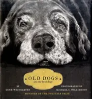 Los perros viejos son los mejores - Old Dogs: Are the Best Dogs