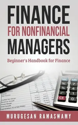 Finanzas para Gerentes No Financieros: Finanzas para Pequeñas Empresas, Conceptos Básicos de Finanzas - Finance for Nonfinancial Managers: Finance for Small Business, Basic Finance Concepts