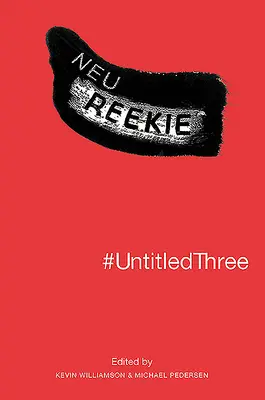 #untitledthree Neu! Reekie! - #untitledthree: Neu! Reekie!