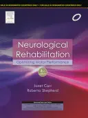Rehabilitación Neurológica: Optimización del rendimiento motor - Neurological Rehabilitation: Optimizing Motor Performance
