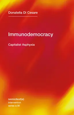 Inmunodemocracia: Asfixia capitalista - Immunodemocracy: Capitalist Asphyxia