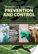 Prevención y control de infecciones veterinarias - Veterinary Infection Prevention and Control