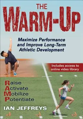 El calentamiento: Maximizar el rendimiento y mejorar el desarrollo atlético a largo plazo - The Warm-Up: Maximize Performance and Improve Long-Term Athletic Development