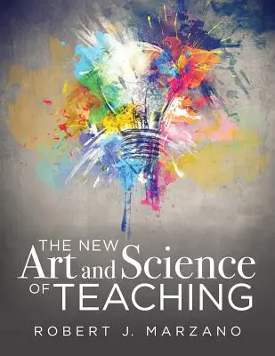 El nuevo arte y ciencia de la enseñanza: más de cincuenta nuevas estrategias didácticas para el éxito académico - The New Art and Science of Teaching: More Than Fifty New Instructional Strategies for Academic Success