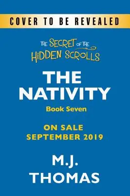 El Secreto de los Manuscritos Ocultos: El Rey Ha Nacido, Libro 7 - The Secret of the Hidden Scrolls: The King Is Born, Book 7