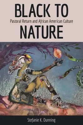 Black to Nature: Retorno pastoral y cultura afroamericana - Black to Nature: Pastoral Return and African American Culture