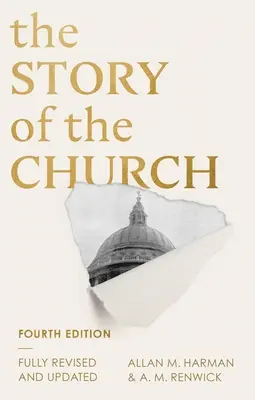 La historia de la Iglesia: 4ª edición - The Story of the Church: 4th edition