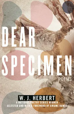 Querido espécimen: Poemas - Dear Specimen: Poems