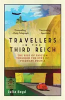 Viajeros en el Tercer Reich - El ascenso del fascismo visto a través de los ojos de la gente corriente - Travellers in the Third Reich - The Rise of Fascism Seen Through the Eyes of Everyday People