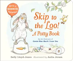 ¡Skip to the Loo! Un Libro de Orinales - Skip to the Loo! A Potty Book