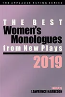 Los mejores monólogos femeninos de obras nuevas, 2019 - The Best Women's Monologues from New Plays, 2019