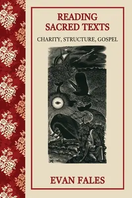 Lectura de textos sagrados: Caridad, Estructura, Evangelio - Reading Sacred Texts: Charity, Structure, Gospel