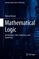 Lógica matemática: Sobre números, conjuntos, estructuras y simetría - Mathematical Logic: On Numbers, Sets, Structures, and Symmetry