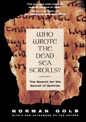 ¿Quién escribió los Rollos del Mar Muerto?: La búsqueda del secreto de Qumrán - Who Wrote the Dead Sea Scrolls?: The Search for the Secret of Qumran