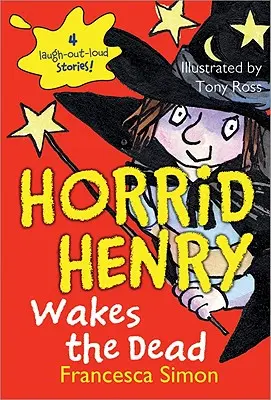 Horrid Henry Despierta a los Muertos - Horrid Henry Wakes the Dead