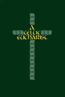 Una eucaristía celta - A Celtic Eucharist