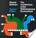 Arquitectura del medio ambiente bien temperado - Architecture of the Well-Tempered Environment