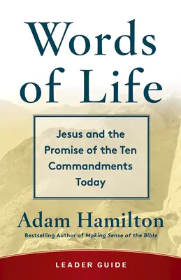 Guía para el lector de Palabras de vida: Jesús y la promesa de los Diez Mandamientos hoy - Words of Life Leader Guide: Jesus and the Promise of the Ten Commandments Today