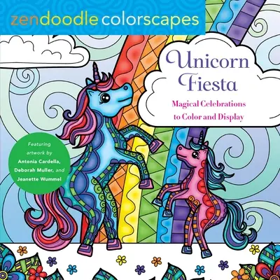 Zendoodle Colorscapes: Unicorn Fiesta: Celebraciones Mágicas Colorear y Visualizar - Zendoodle Colorscapes: Unicorn Fiesta: Magical Celebrations Color and Display