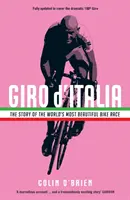 Giro de Italia - La historia de la carrera ciclista más bella del mundo - Giro d'Italia - The Story of the World's Most Beautiful Bike Race