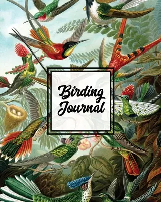 Diario de observación de aves: Bird Watching Log Book, Birds Actions Notebook, Birder's & Bird Lover Gift, Adults & Kids, Personal Birdwatching Field - Birding Journal: Bird Watching Log Book, Birds Actions Notebook, Birder's & Bird Lover Gift, Adults & Kids, Personal Birdwatching Field