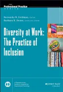 Diversidad en el trabajo: La práctica de la inclusión - Diversity at Work: The Practice of Inclusion