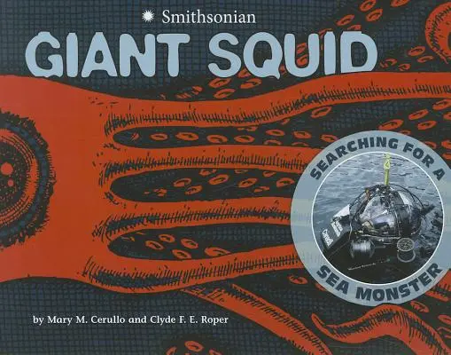 El calamar gigante: en busca de un monstruo marino - Giant Squid: Searching for a Sea Monster