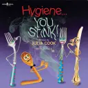 Higiene... ¡Apestas! - Hygiene... You Stink!