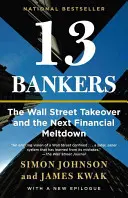 13 Banqueros: La absorción de Wall Street y el próximo colapso financiero - 13 Bankers: The Wall Street Takeover and the Next Financial Meltdown