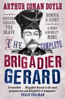 Historias completas del brigadier Gerard - The Complete Brigadier Gerard Stories