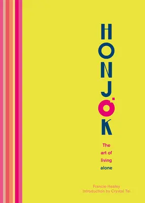 Honjok: El arte de vivir solo - Honjok: The Art of Living Alone